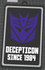 Signs of the Times - Transformers - Decepticon Since 1984 (Message with Logo) 9 x 5.3-inch Sign