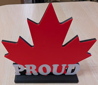 Canadian Patriotic Display: Maple Leaf (Symbol) with Proud (Message) - Red, White & Black (6x6-inch) LAST ONE!