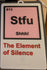 Funny Novelty Sign - Periodic Table of Elements - Stfu Shhh! The Element of Silence (9 x 5.3-inch)