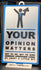Novelty Sign: Your Opinion Matters, Not to Me, But I'm Sure Someone Somewhere Cares...(9 x 5.3-inch)