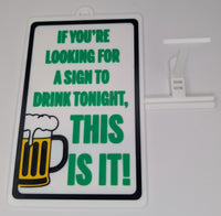 Funny Novelty Sign: If You’re Looking For a Sign to Drink Tonight, This is it! (Beer) 9 x 5.3 inches